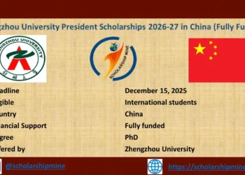 Zhengzhou University President Scholarships 2026-27 in China (Fully Funded)