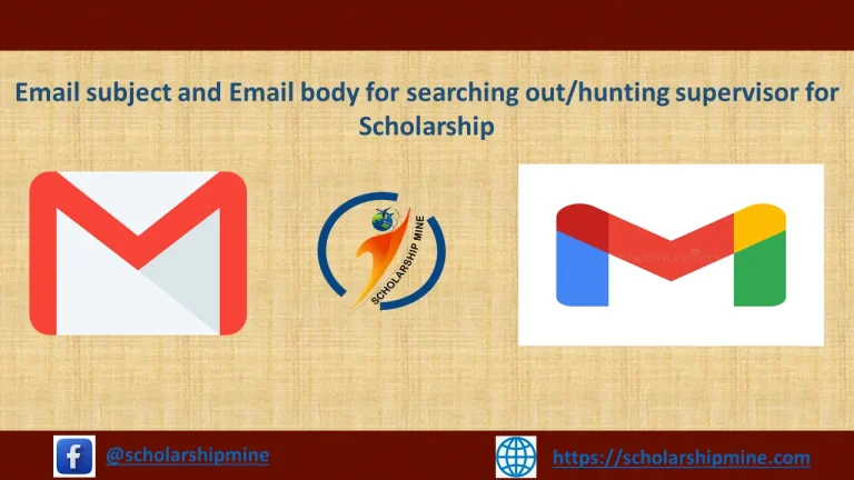 Email subject and Email body for searching out/hunting supervisor for Scholarship