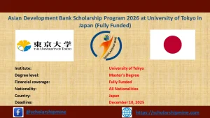 Read more about the article Asian Development Bank Scholarship Program 2026 at University of Tokyo in Japan (Fully Funded)
