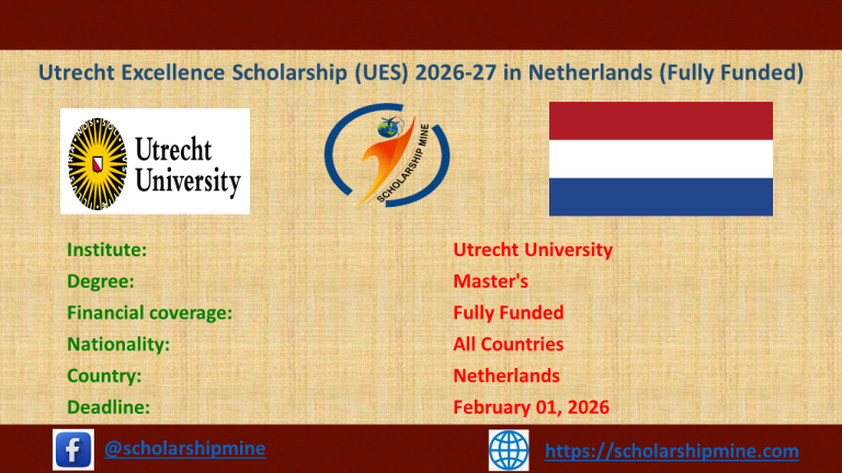 Utrecht Excellence Scholarship (UES) 2026-27 in Netherlands (Fully Funded)