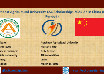 Northeast Agricultural University CSC Scholarships 2026-27 in China (Fully Funded)